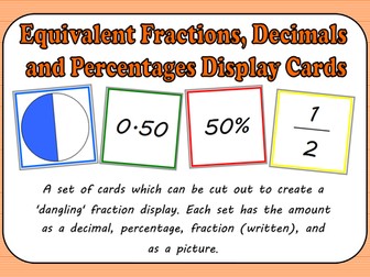 Equivalent Fractions, Decimals and Percentages Display Cards