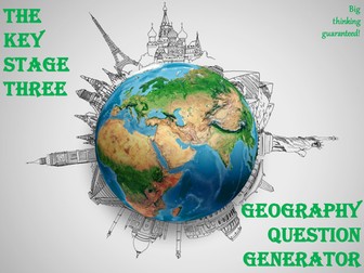 The Key Stage Three Geography Question Generator