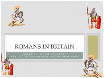 Romans in Britain - What did they ever do for us!?