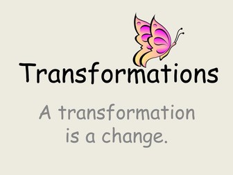 Transformations