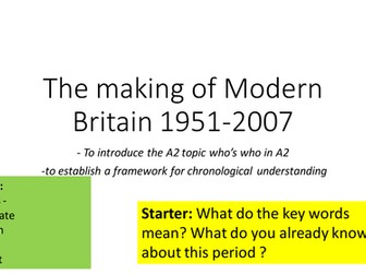 Making of Modern Britain 1951-2007  AQA HIS3M