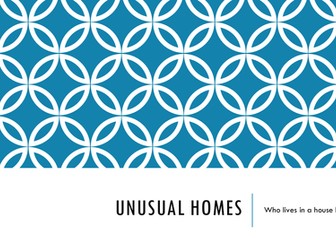 Unusual homes PPT