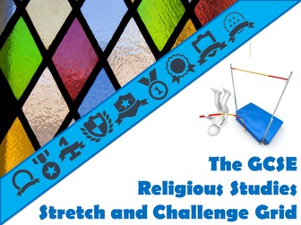 The GCSE Religious Studies Stretch and Challenge Grid
