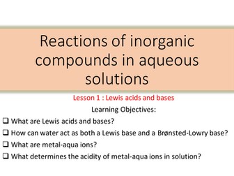 Reactions of inorganic compounds - Lewis acids and bases