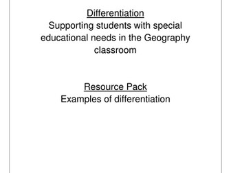 Differentiation - Ideas for supporting SEN pupils in the Geography classroom