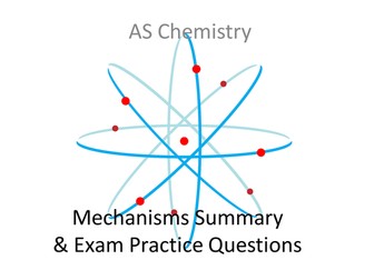 A Level Chemistry Mechanisms Revision and Practice