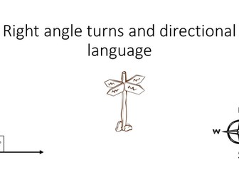 Yr 3 /4 right angles, directional language and compass points