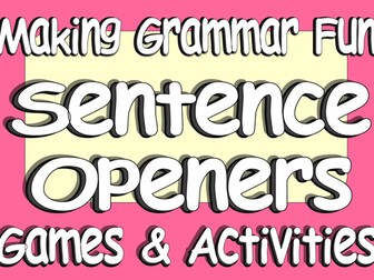 Sentence Openers Games and Activities - KS2 Varying Sentence Openers VCOP Games
