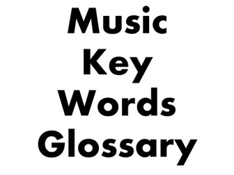 GCSE Music Key Words Glossary