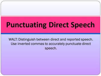 SPaG Presentation: Punctuating Direct Speech ( Inverted Commas)