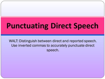 SPaG Presentation: Punctuating Direct Speech ( Inverted Commas)