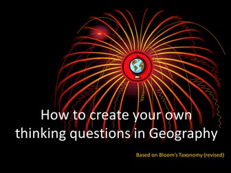Presentation: How to create your own thinking questions in Geography