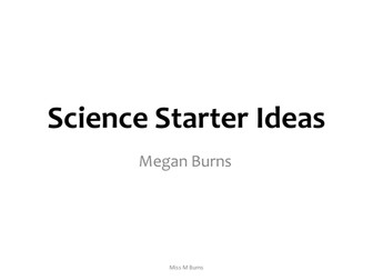 Science Starter Ideas 