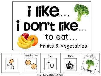 I like... I don't like... to eat Fruit and Vegetable Edition PreK Autism Special Needs Adapted Book