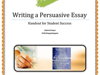 Writing a Persuasive Essay Handout