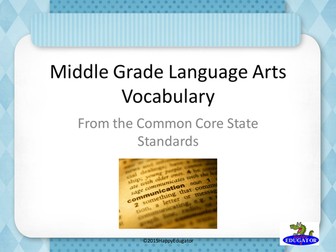 TEST PREP Common Core Vocabulary for Middle Grades PowerPoint