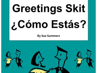 Spanish Greetings Skit / Role Play ¿Cómo Estás?