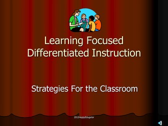 Differentiated Instruction in Learning Focused Classrooms Powerpoint