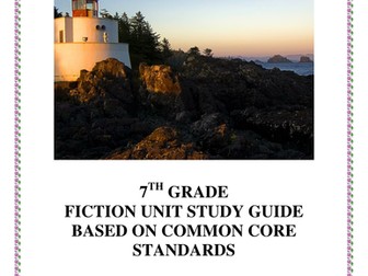 Fiction Unit Study Guide Based on Common Core Standards 