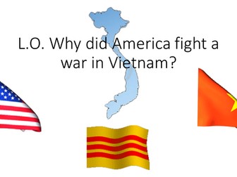 Why did America fight a War in Vietnam?