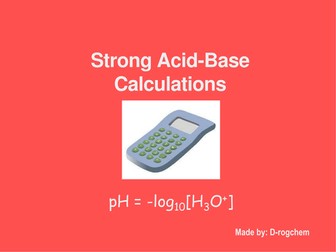 Chemistry: pH calculations of strong acids and bases