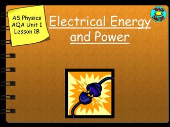 AS Physics Electrical Energy and Power AQA