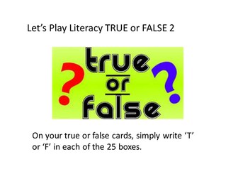 Literacy True or False 2