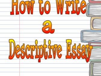 How to Write a Descriptive Essay