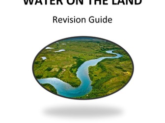 AQA Water on the Land Complete Revision Booklet with Case Studies