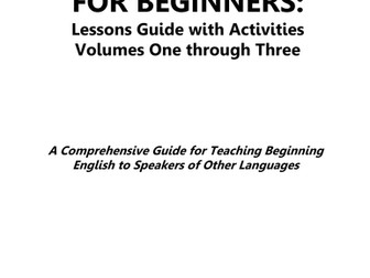 The Complete ESL for Beginners: Lessons Guide with Activities