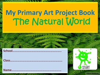 Art Resource. Art Project Book for Grade 3 to 6. The Natural World