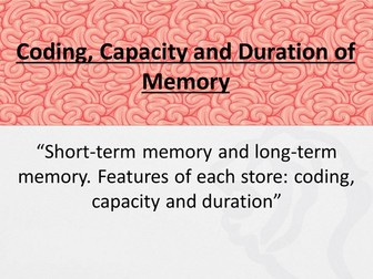 L1/2: Multi-store model and coding, capacity and duration of its components (New AQA Specification)