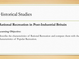 OCR A2 PE Historical Studies - Rational Recreation Lesson Presentations