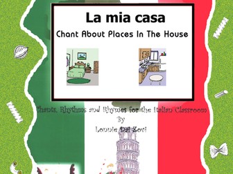  Teach Italian Rooms of the House (La Mia Casa) with this Rap-like Chant & MP3 and More