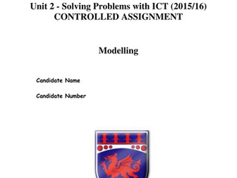 WJEC Unit 2 Controlled Assignment Task 6 and Task 7 - Modelling 