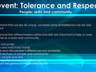 British Values: Prevent: Tolerance and respect - People; skills and community