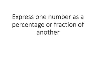 express one number as a fraction then percentage of another
