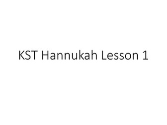 Y7 / 8 RE What is the story behind Hannukah? 