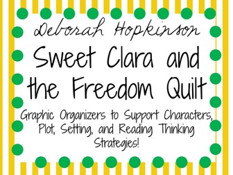 Sweet Clara and the Freedom Quilt Picture Book Study