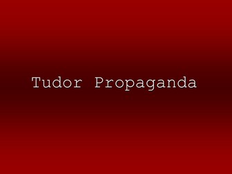 Tudor Propaganda
