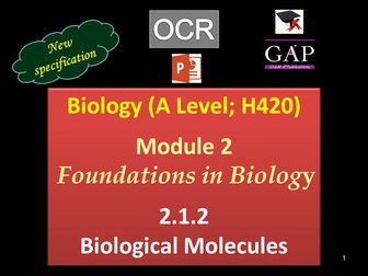 OCR (A Level; H420) - 2.1.2 Biological Molecules - 1st Assessment 2017 - pptx