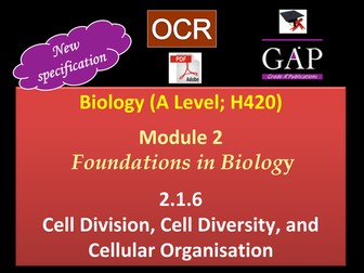 OCR (A Level: H420) - 2.1.6  Cell Division, Diversity, & Organisation - 1st Assessment 2017 - pdf