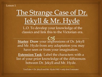 Dr Jekyll and Mr Hyde Series of Lessons for teaching the whole text PPT