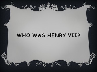 Henry VII: Who was he?