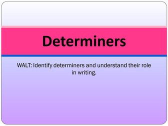 SPaG Presentation: Word Class - Determiners 