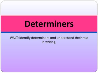 SPaG Presentation: Word Class - Determiners 