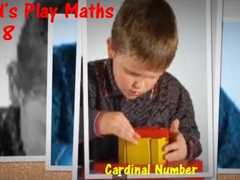 Child's Play Math: Unit 8 - Cardinal Number