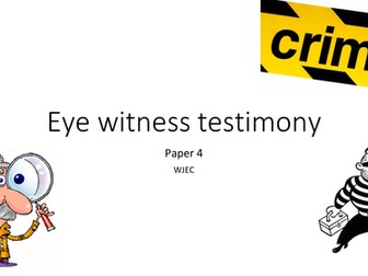 WJEC A2 psychology - Eye Witness Testimony 