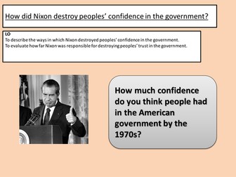 How did Nixon destroy peoples' confidence in the presidency? (In Search of the American Dream)