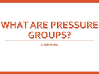What are Pressure Groups?